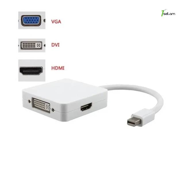 Video Converter Mini DisplayPort to HDMI, DVI, VGA վիդեո փոխարկիչ DP դեպի HDMI, DVI, VGA адаптер Thunderbolt